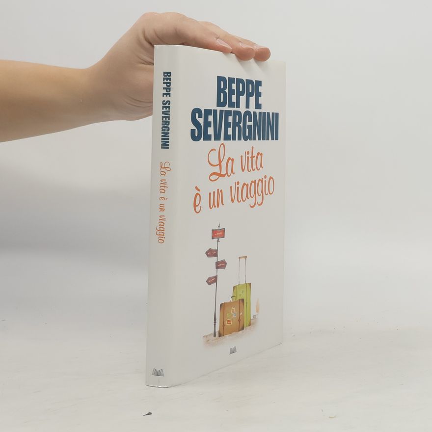 Beppe Severgnini La vita è un viaggio