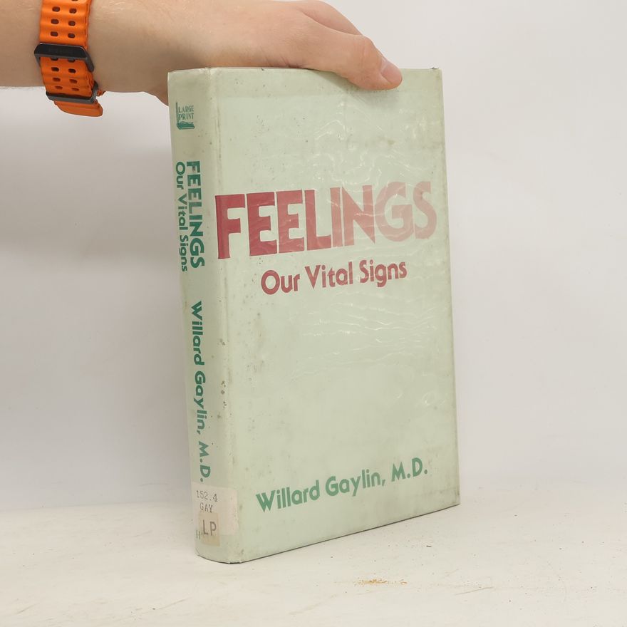 Willard Gaylin Feelings