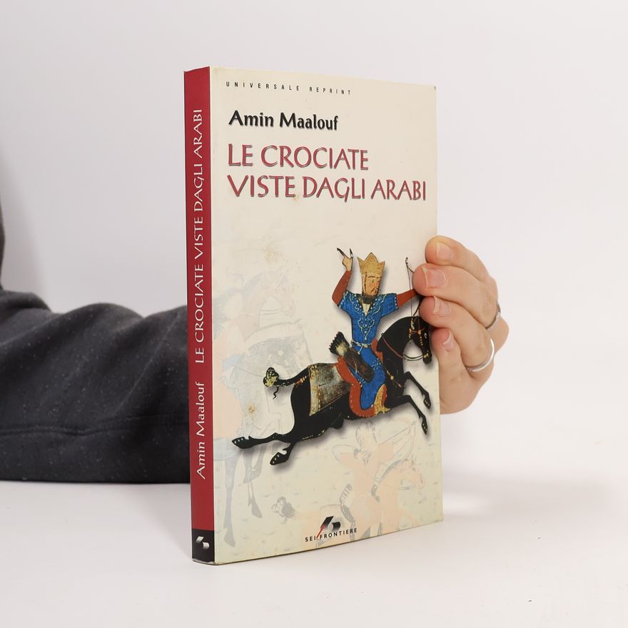 Amin Maalouf Le crociate viste dagli arabi