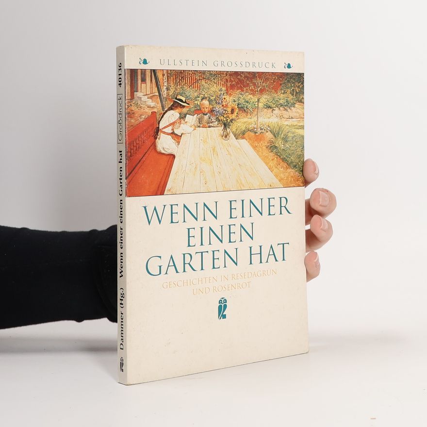 Kolektiv autorů Wenn einer einen Garten hat ...