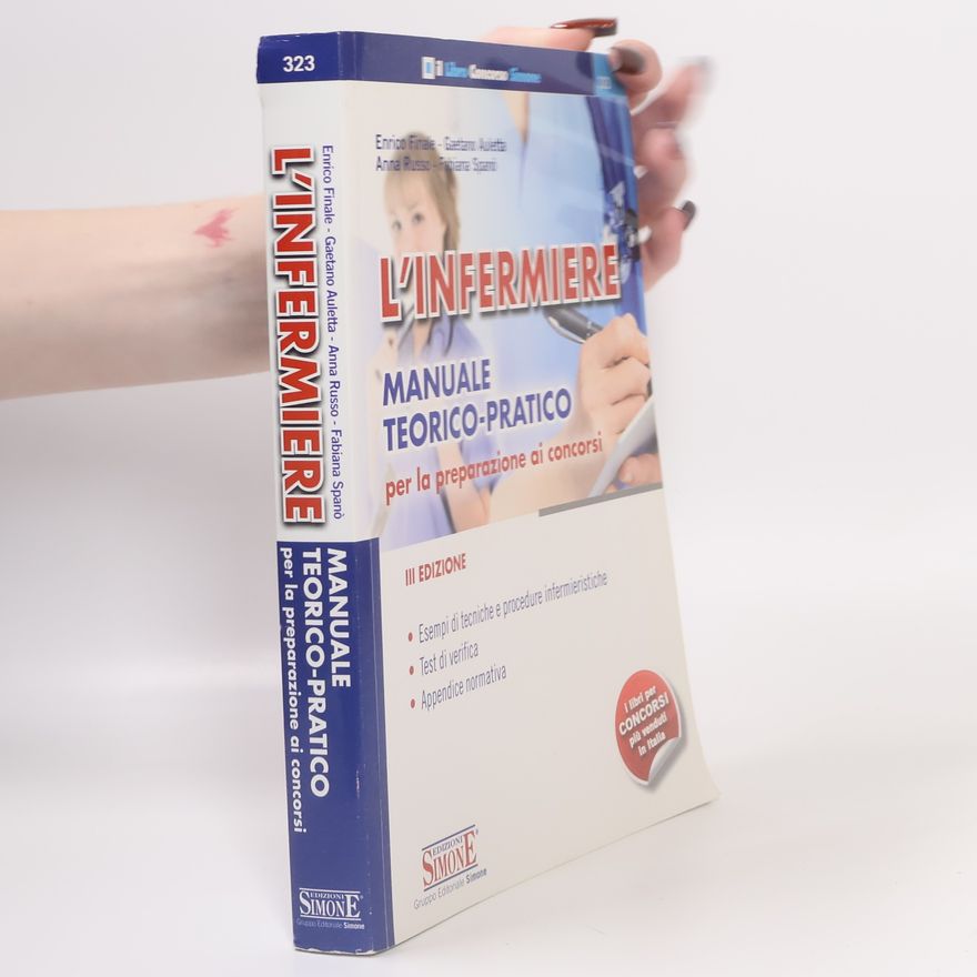 Enrico Finale L'infermiere. Manuale teorico-pratico per la preparazione ai concorsi