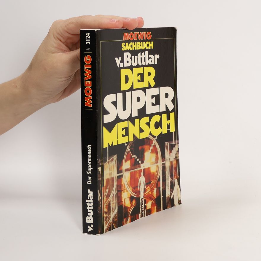 Johannes von Buttlar Der Supermensch
