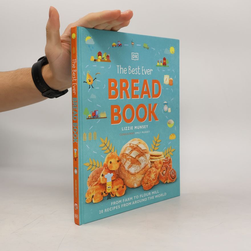Emily Munsey The Best Ever Bread Book