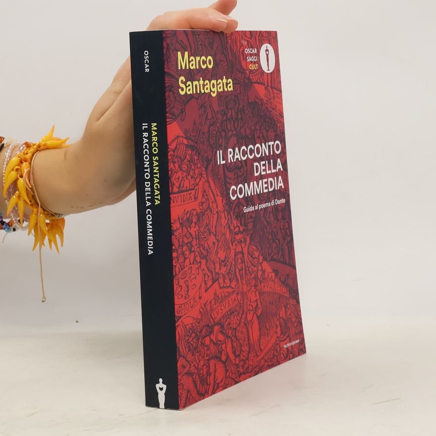 Marco Santagata Oscar Saggi Cult: Il racconto della Commedia