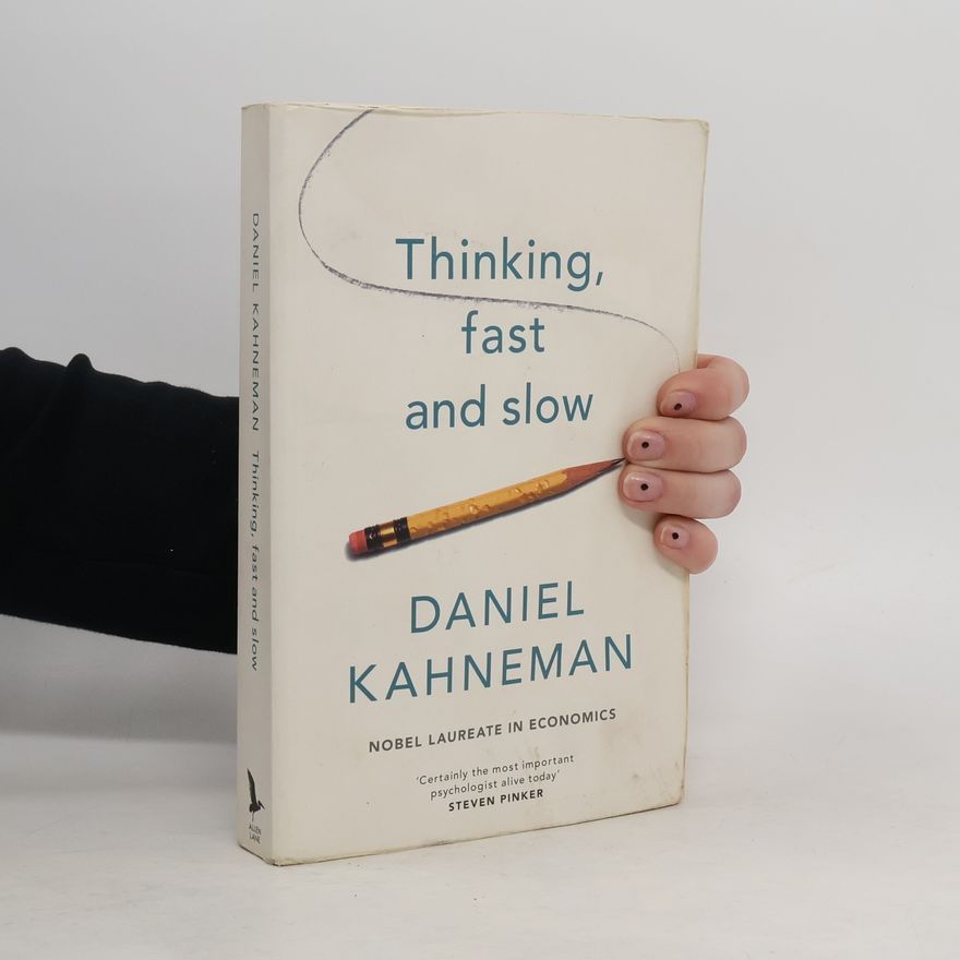 Daniel Kahneman Thinking, fast and slow