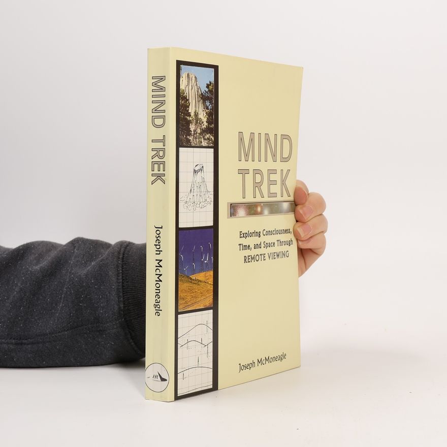 Joseph McMoneagle Mind Trek