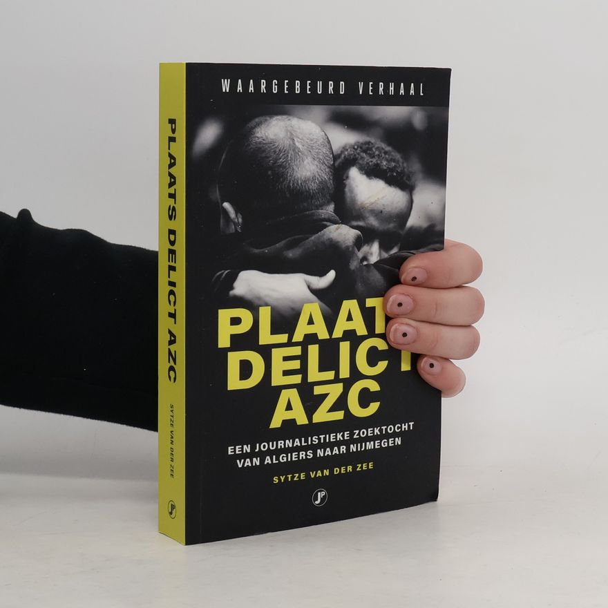 Sytze van der Zee Plaats delict AZC