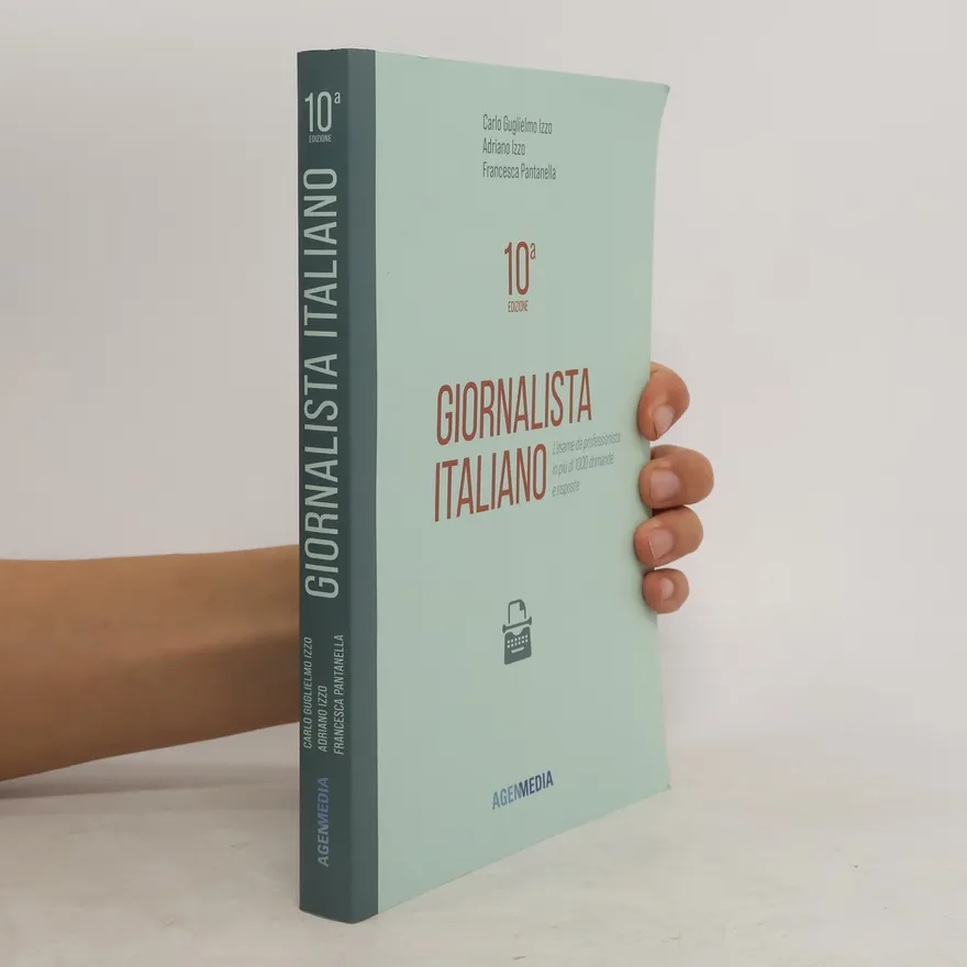 Giornalista Italiano 10a edizione. L’esame da professionista in più di 1000 domande e risposte | Adriano Izzo | Italian | Book