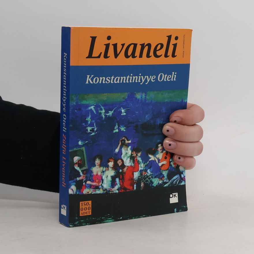 Zülfü Livaneli Konstantiniyye Oteli