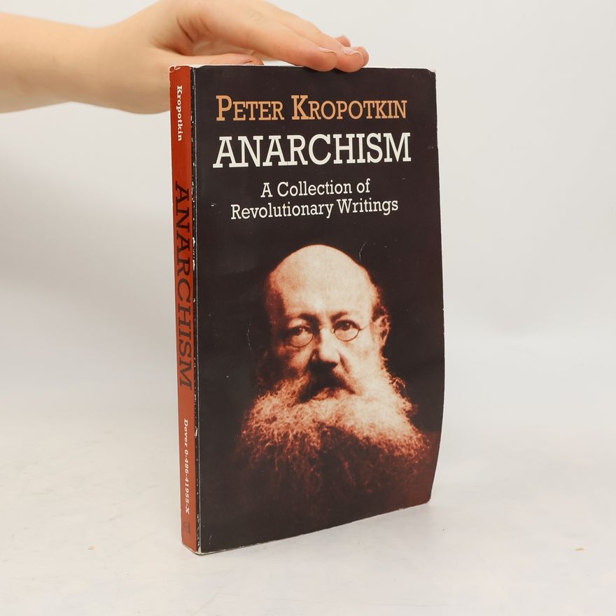 Petr Aleksejevič Kropotkin Anarchism