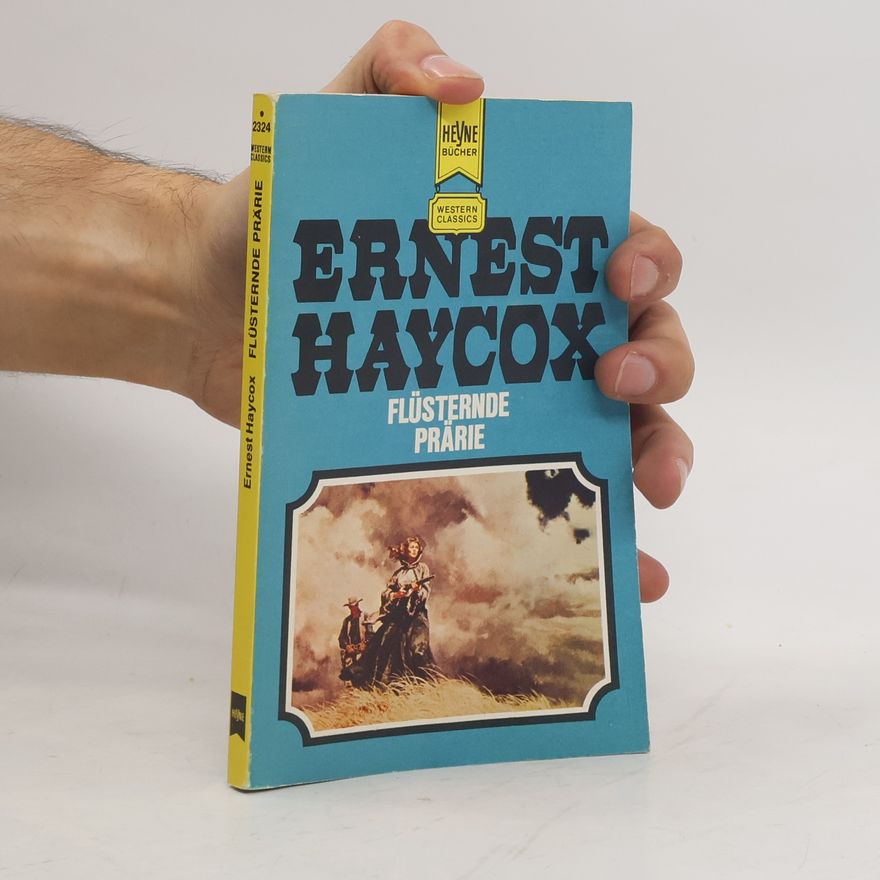 Ernest Haycox Flüsternde Prärie