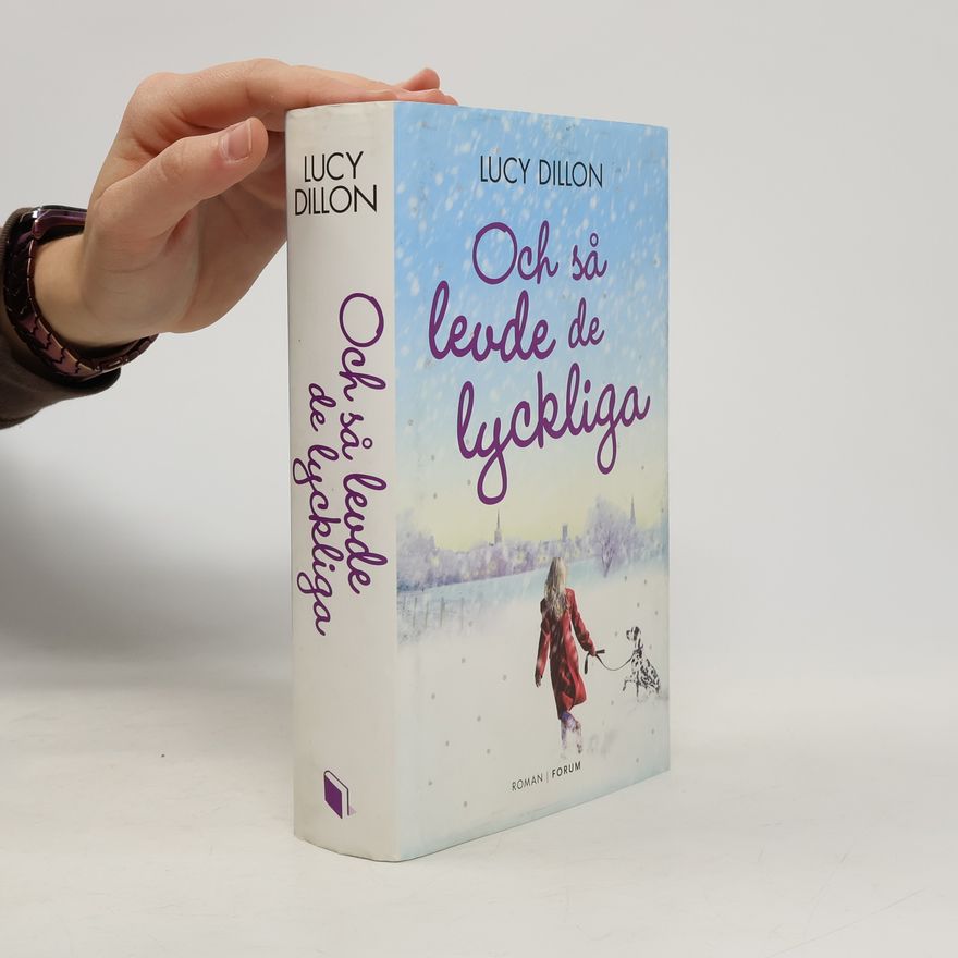 Lucy Dillon Och så levde de lyckliga
