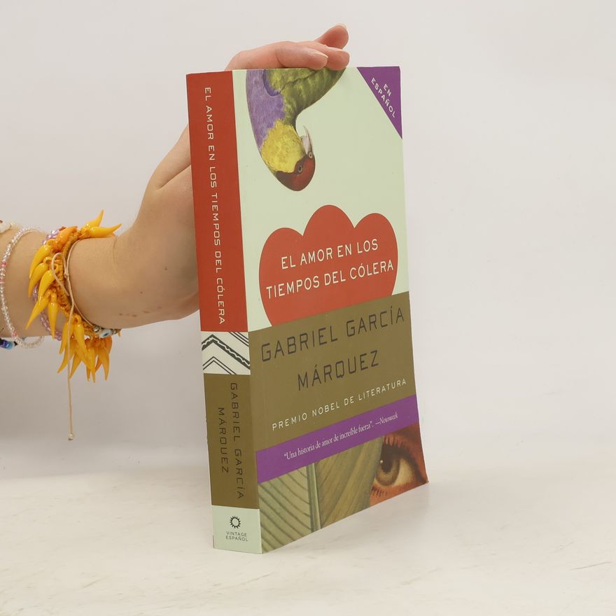 Gabriel García Márquez El amor en los tiempos del cólera / Love in the Time of Cholera