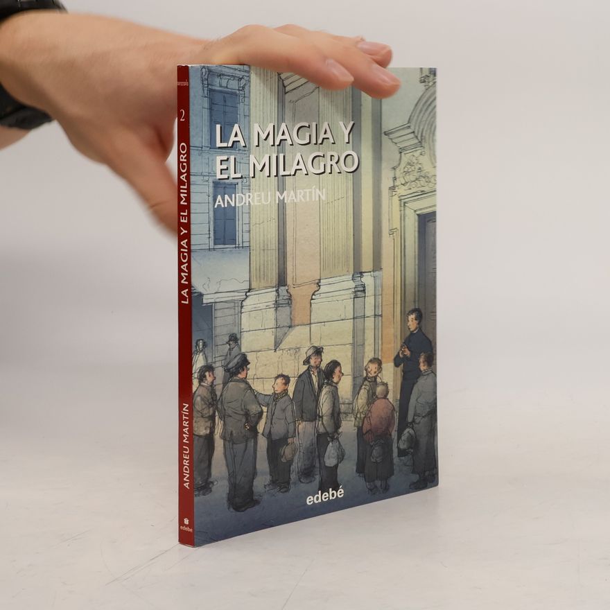 Andreu Martín i Farrero La magia y el milagro