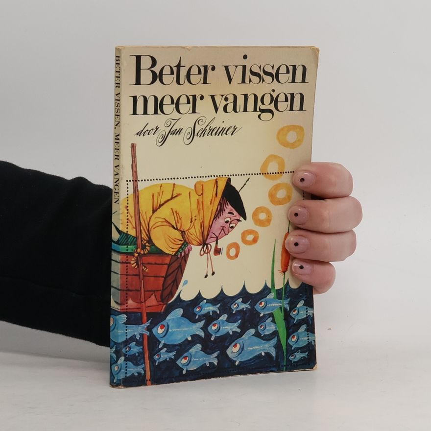 Jan Schreiner Beter vissen meer vangen
