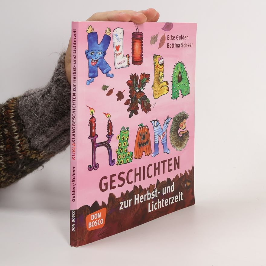 Elke Gulden KliKlaKlanggeschichten zur Herbst- und Lichterzeit