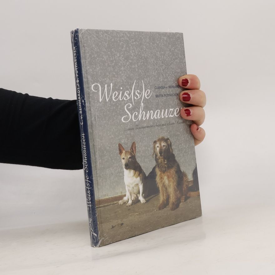 Clarissa Reinhardt Weis(s)e Schnauzen