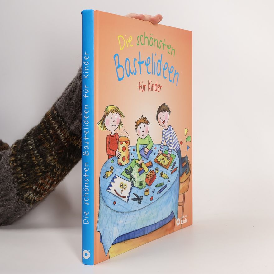 Feryal Kanbay Die schönsten Bastelideen für Kinder