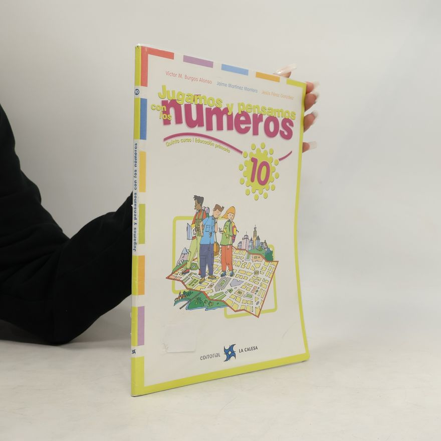 Jesús Pérez González Jugamos y pensamos con los numeros 10