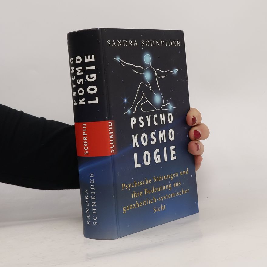 Sandra Schneider Psychokosmologie