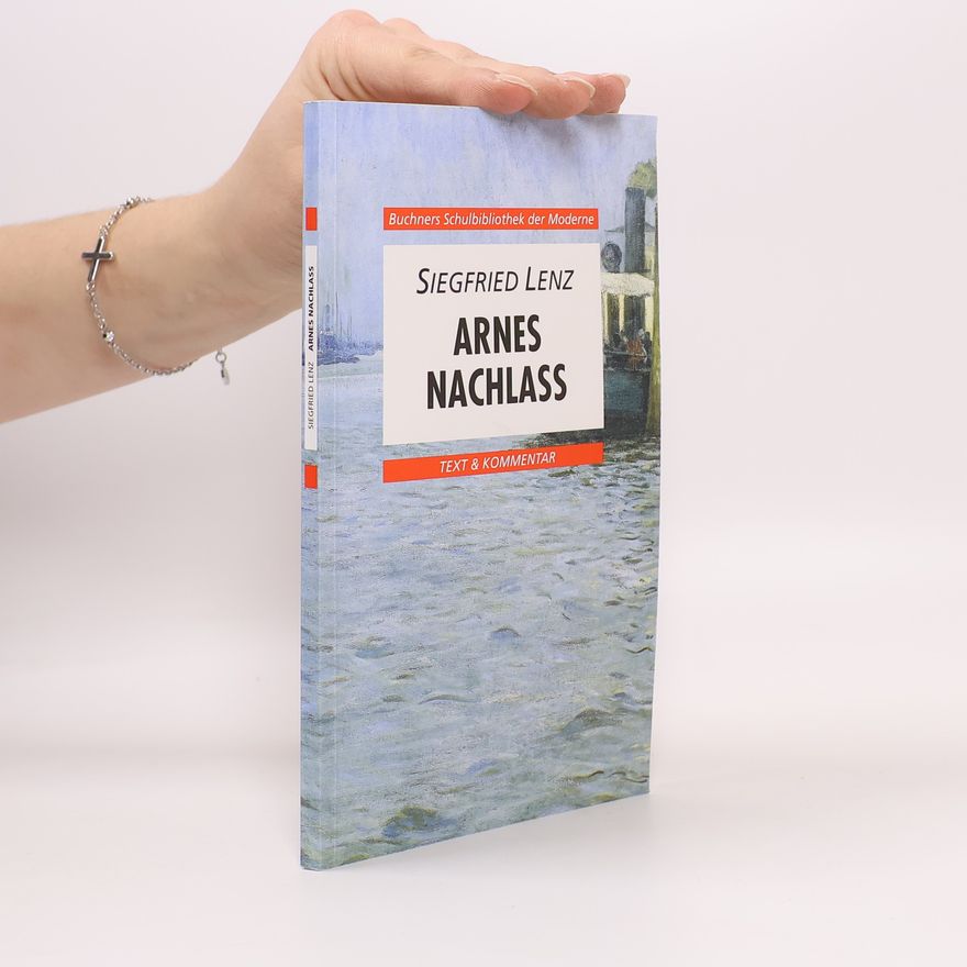 Siegfried Lenz Arnes Nachlass