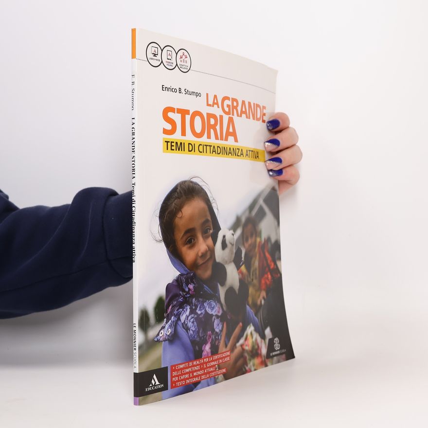 Enrico B. Stumpo La grande storia. Temi di cittadinanza attiva