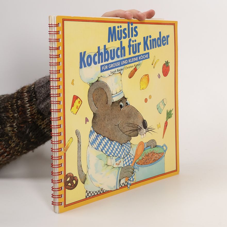 Sarah Rieder Müslis Kochbuch für Kinder