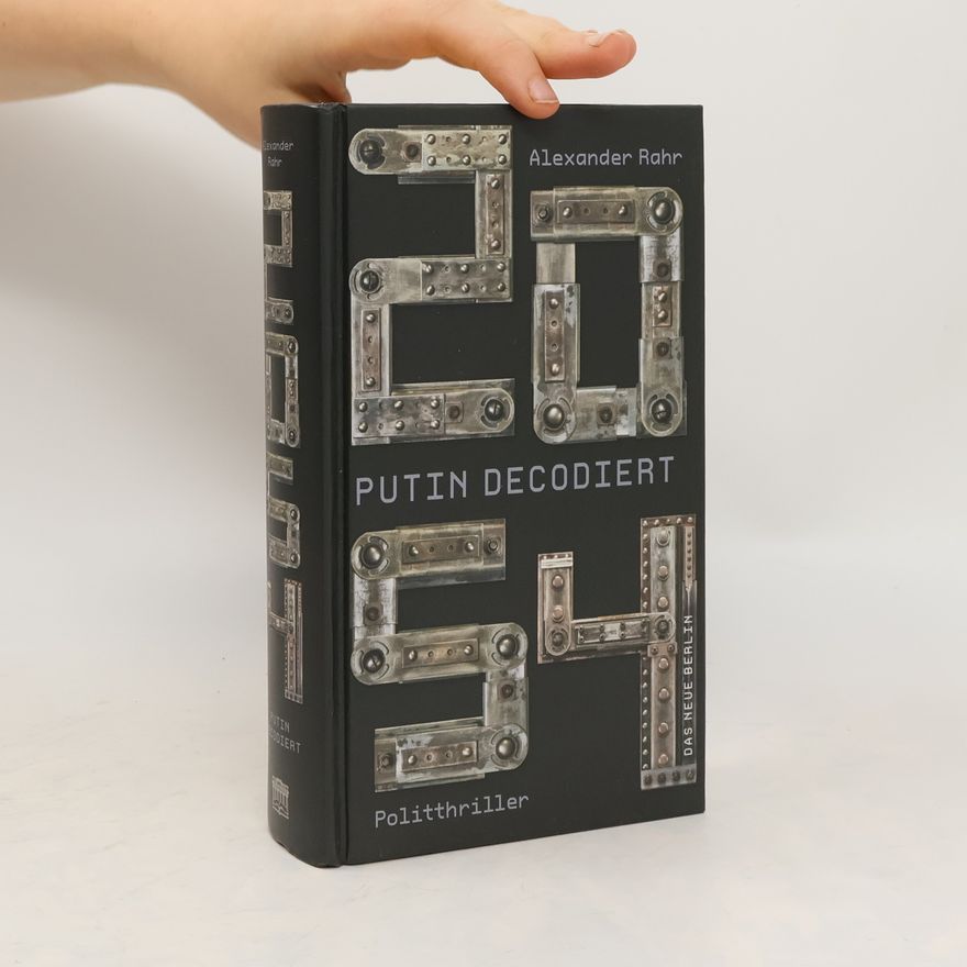 Alexander Rahr 2054 – Putin decodiert
