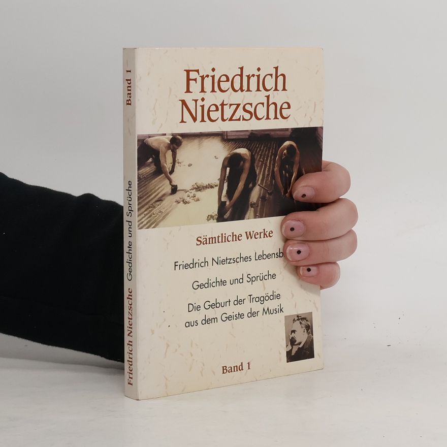 Friedrich Nietzsche Sämtliche Werke 1