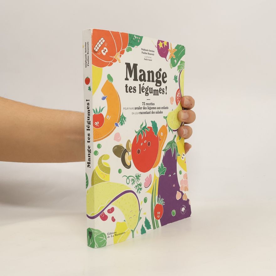 Pauline Beauvais Mange tes légumes !