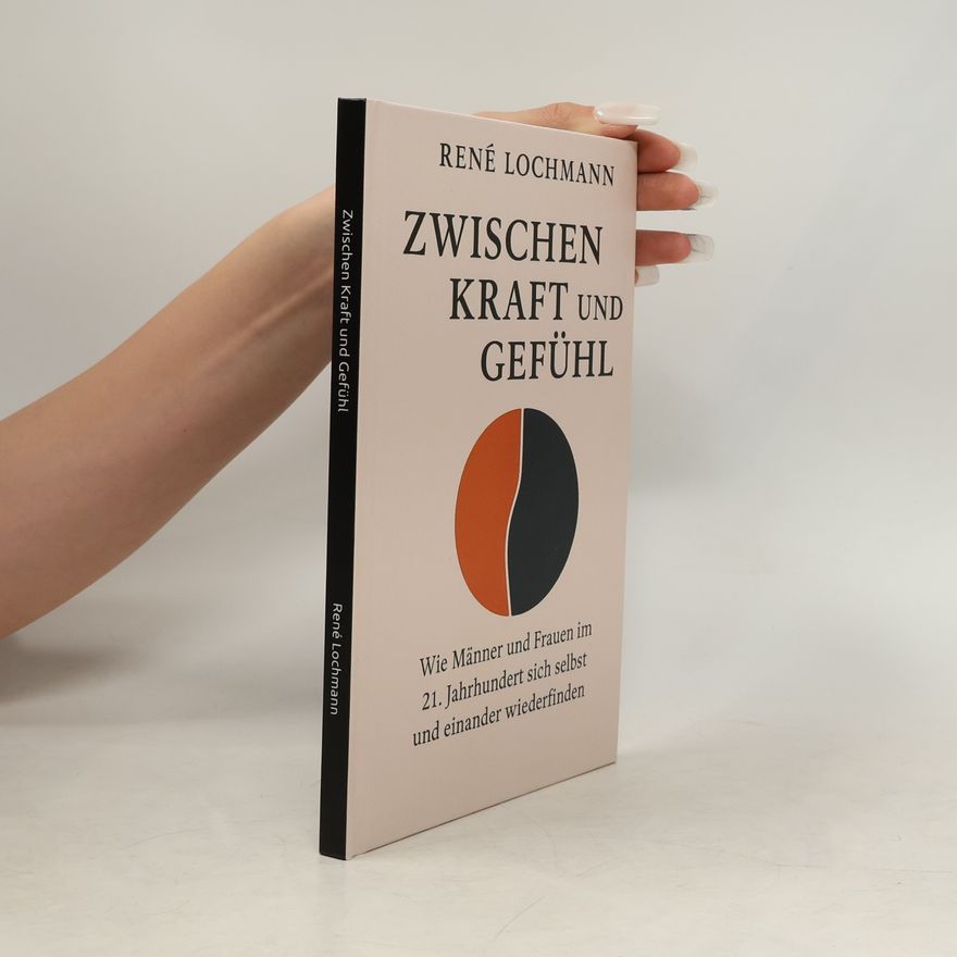 René Lochmann Zwischen Kraft und Gefühl