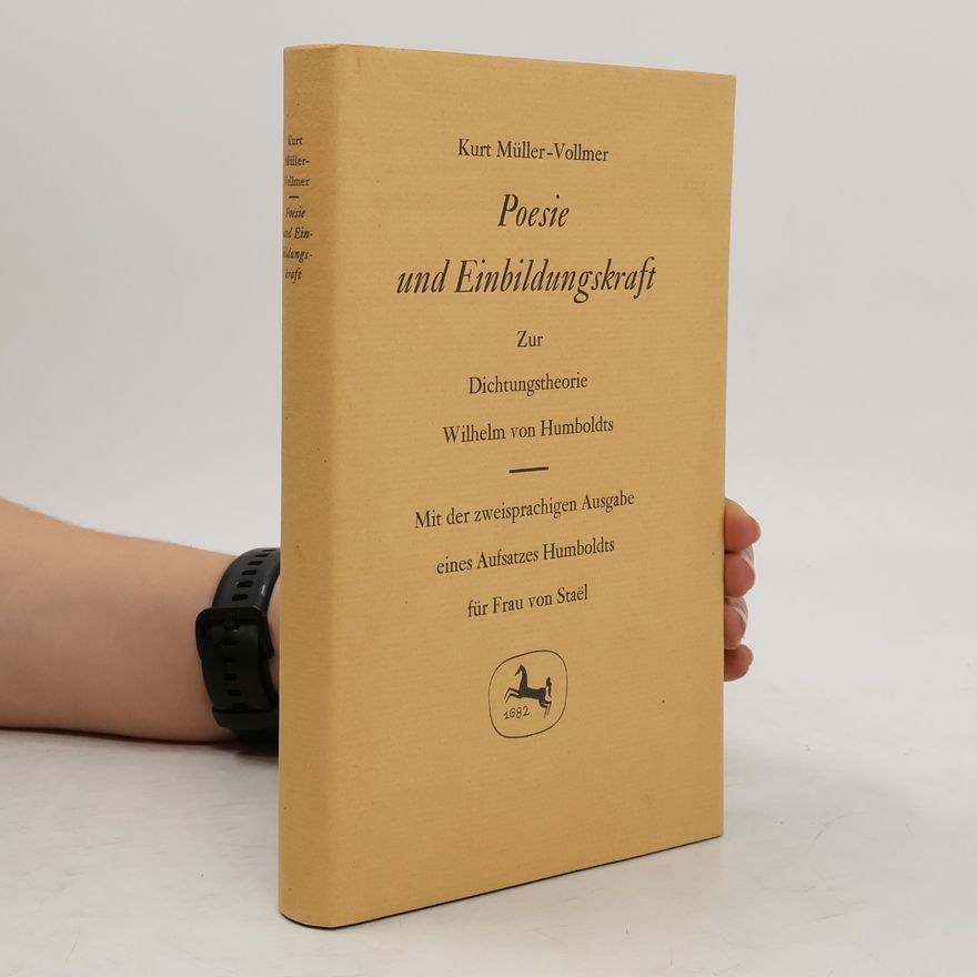 Kurt Mueller Vollmer Poesie und Einbildungskraft