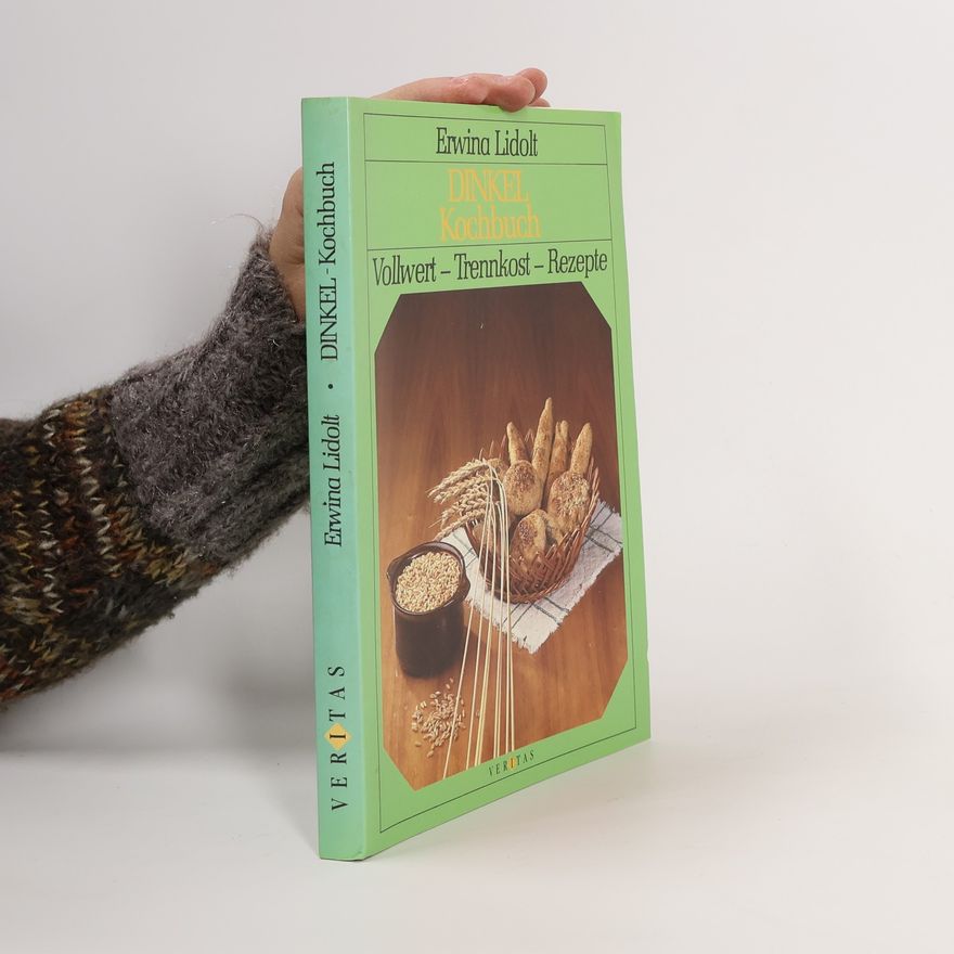 Erwina Lidolt Dinkel-Kochbuch