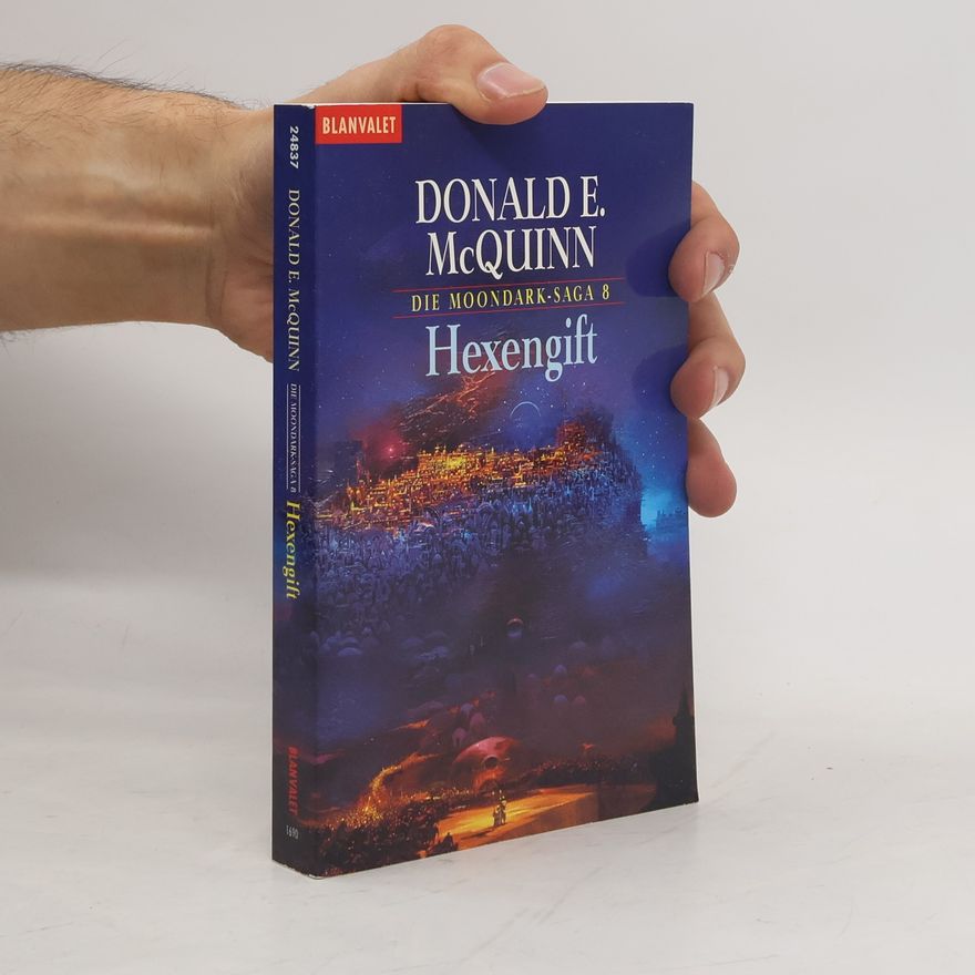 Donald E. MacQuinn Die Moondark- Saga 8. Hexengift.