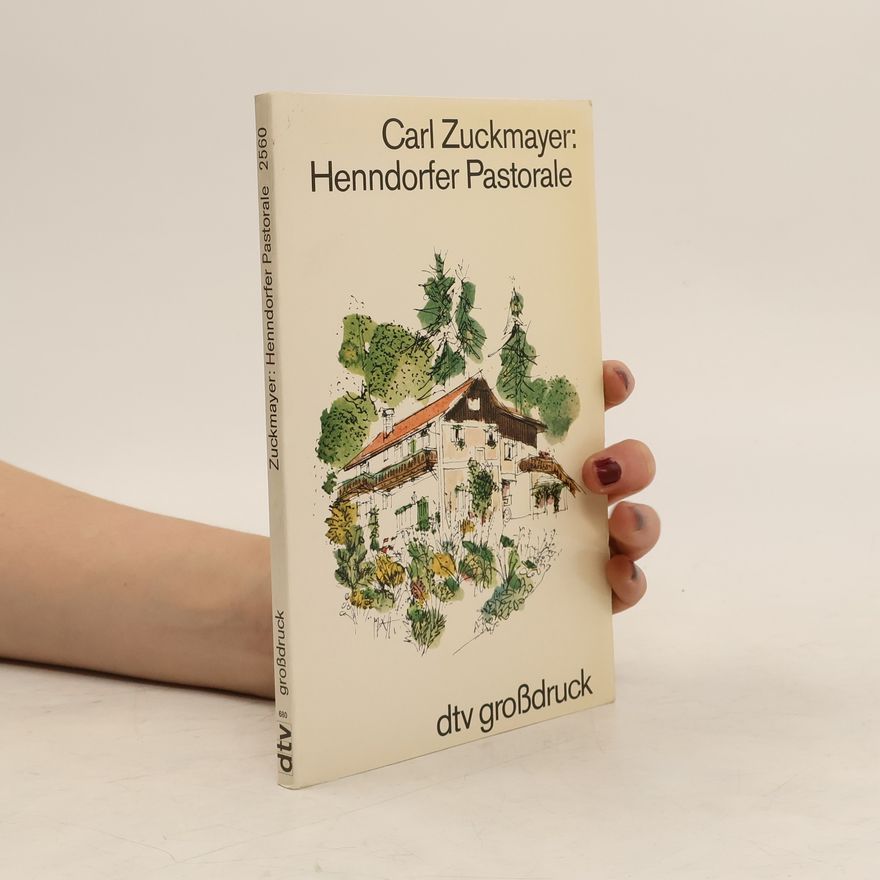 Carl Zuckmayer Henndorfer Pastorale