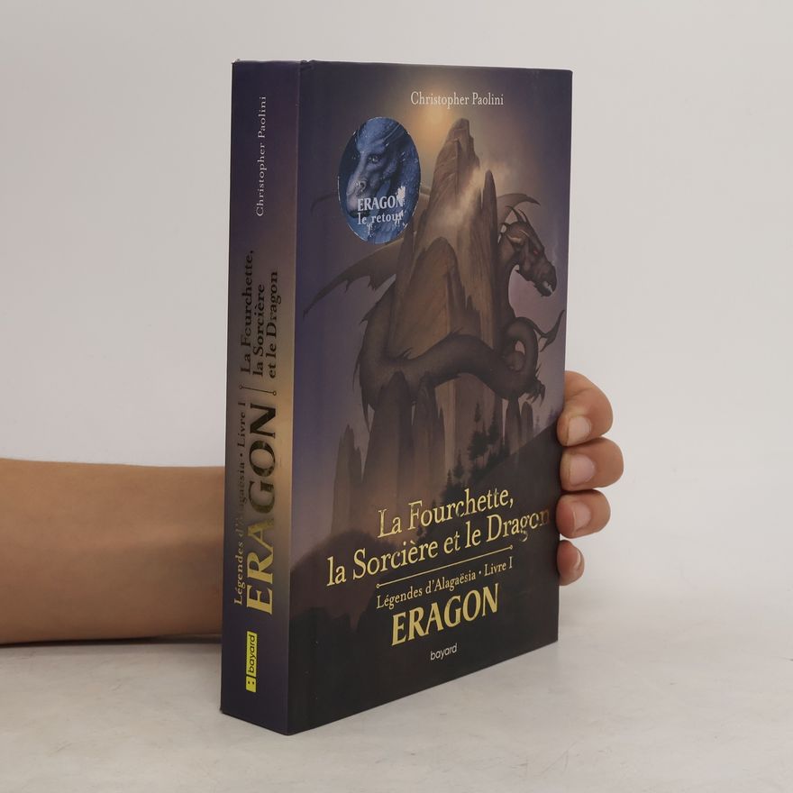 Christopher Paolini La fourchette, la sorcière et le dragon