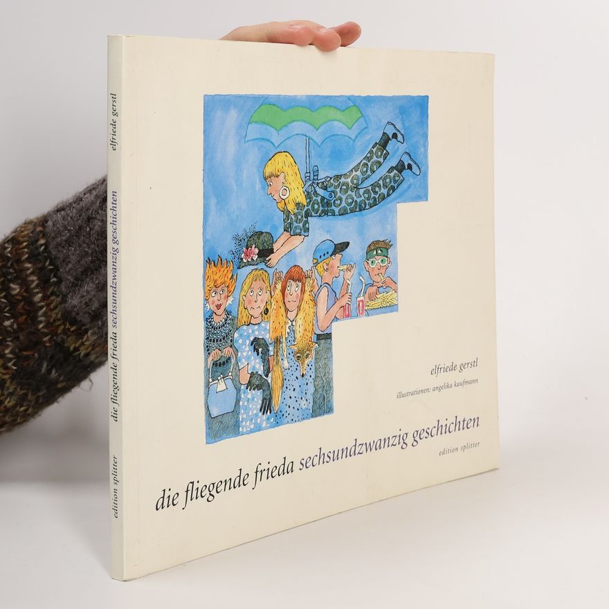 Elfriede Gerstl Die fliegende Frieda
