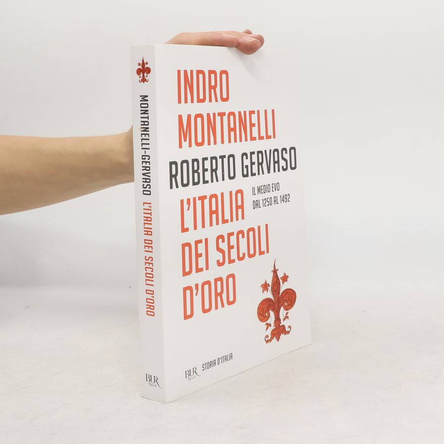 Roberto Gervaso Storia d'Italia: L’Italia dei Secoli d’oro