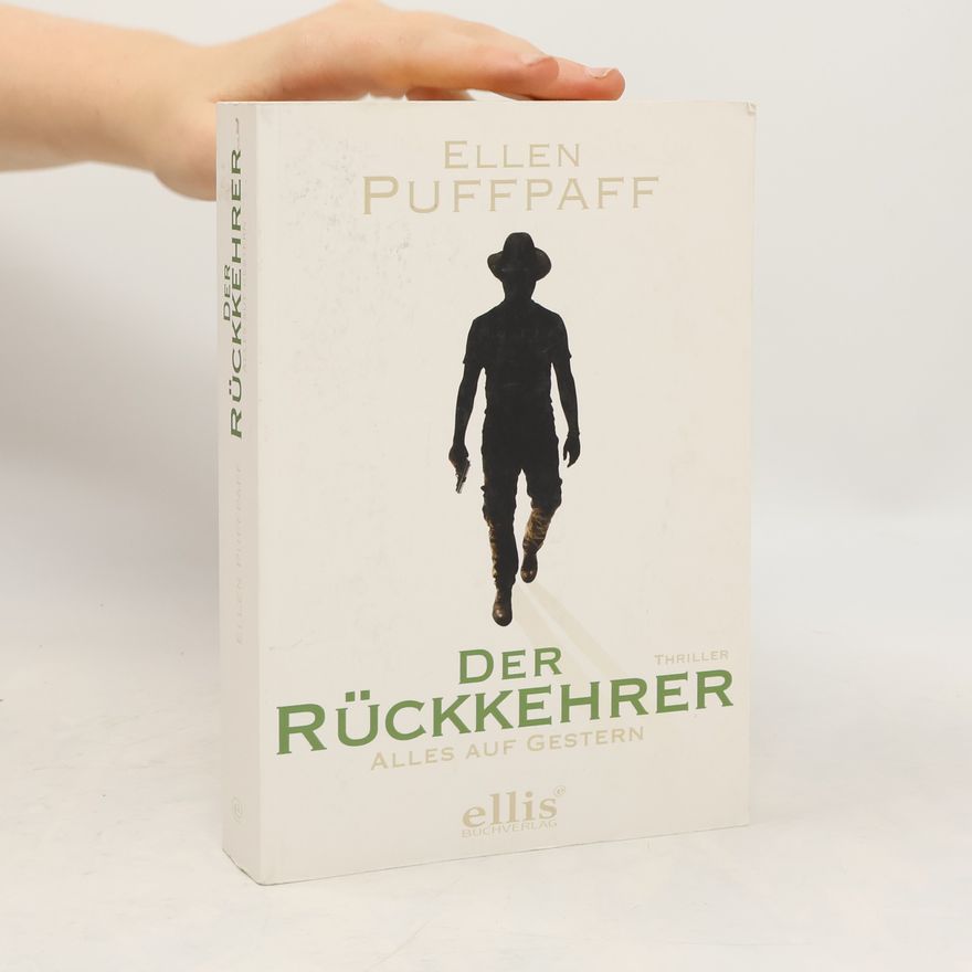 Ellen Puffpaff Alles auf Gestern - 3: Der Rückkehrer