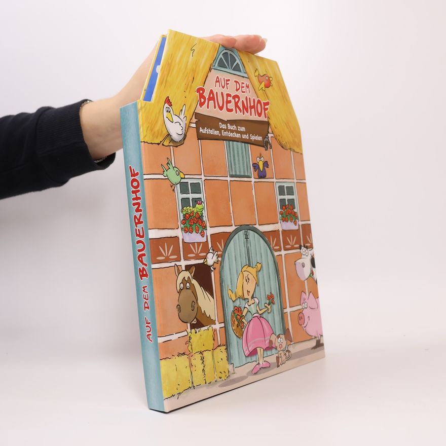 Autorenkollektiv Auf dem Bauernhof. Das Buch zum Aufstellen, Entdecken und Spielen