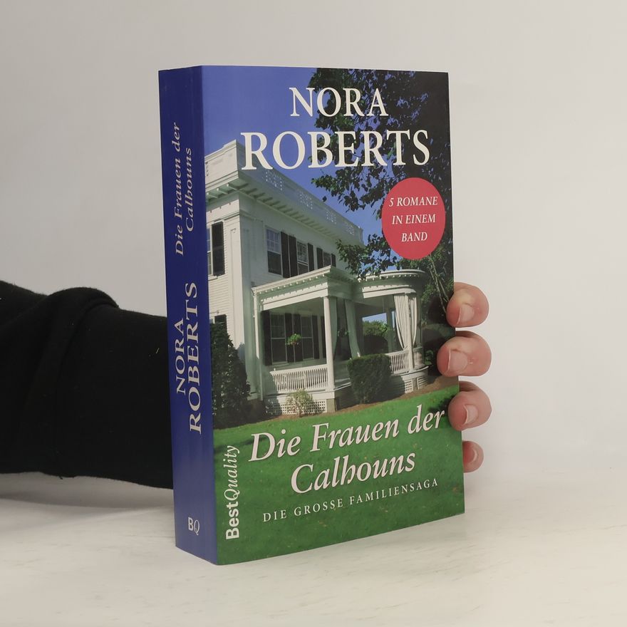 Nora Roberts Die Frauen der Calhouns