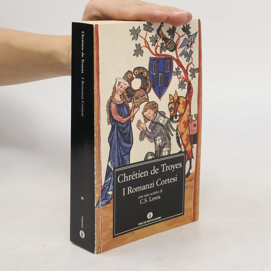 Chrétien de Troyes I romanzi cortesi