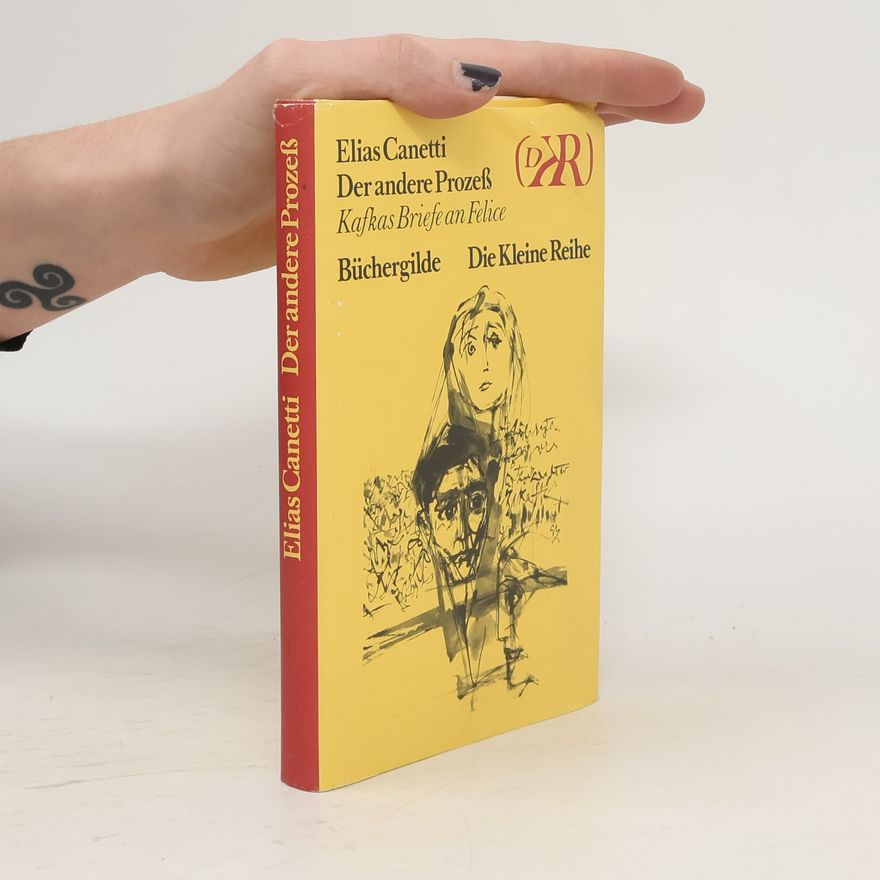 Elias Canetti Der andere Prozess