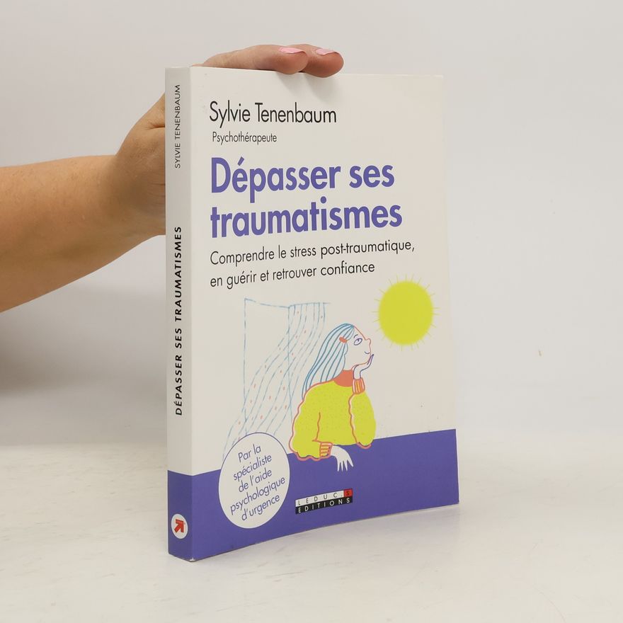 Sylvie Tenenbaum Dépasser ses traumatismes