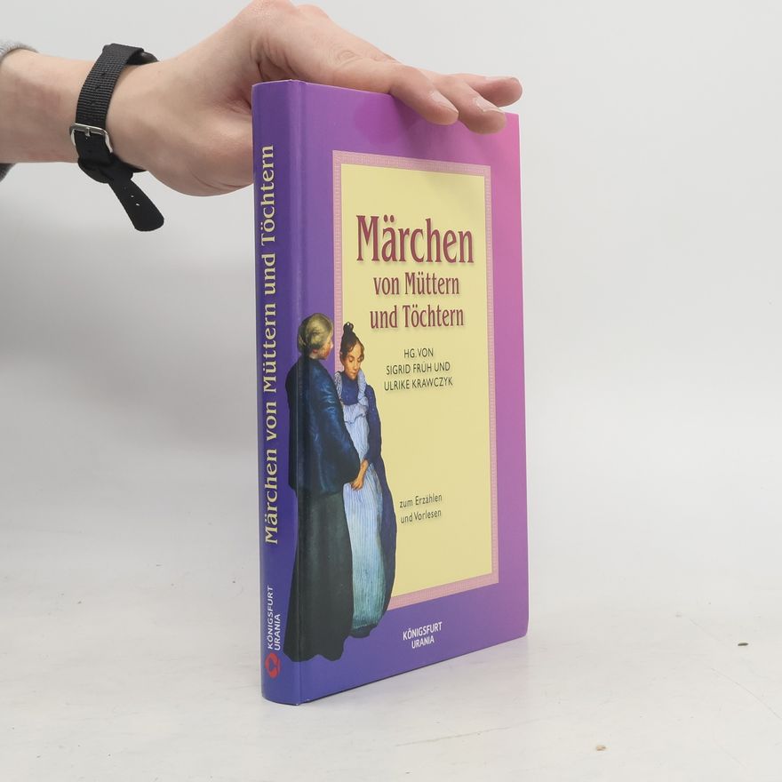 Sigrid Früh Märchen von Müttern und Töchtern