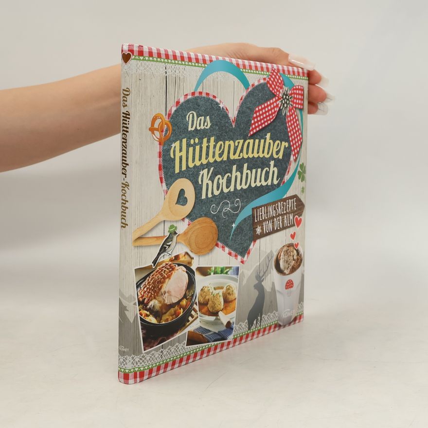 Autorenkollektiv Das Hüttenzauber-Kochbuch