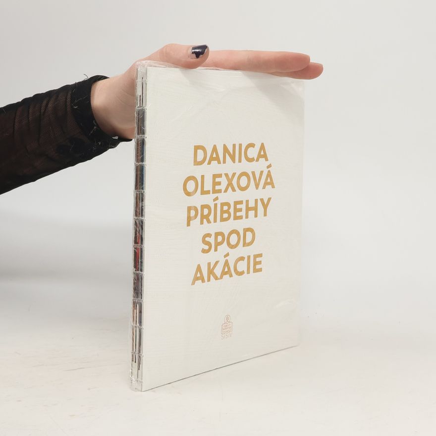 Danica Olexová Príbehy spod akácie