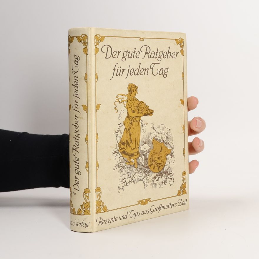 Various authors Der gute Ratgeber für jeden Tag