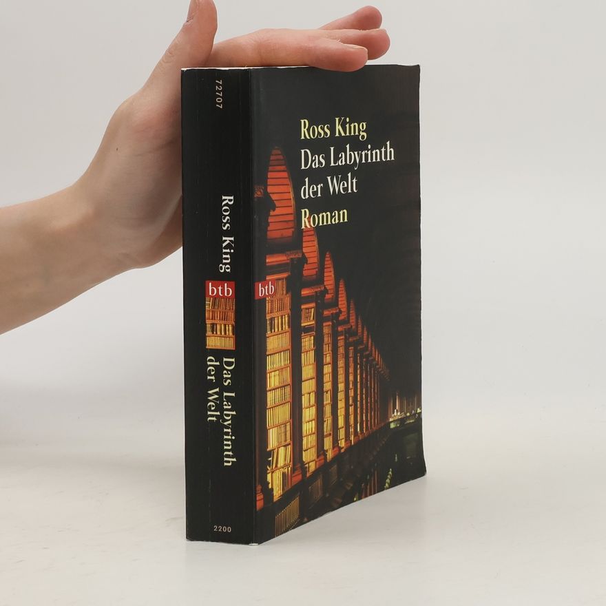 Ross King Das Labyrinth der Welt
