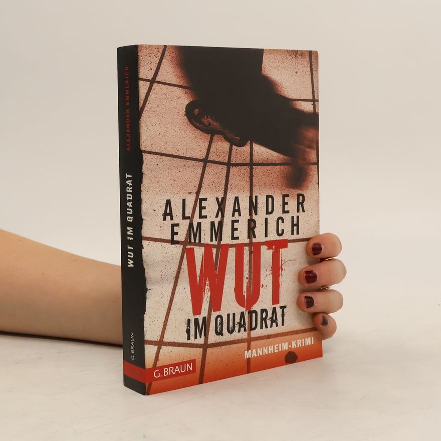 Alexander Emmerich Wut im Quadrat